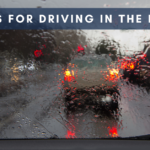 Tips for Driving in the Rain: It’s Not As Safe As You Think