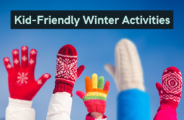 Kid friendly winter activities