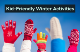 Kid Friendly Winter Activities