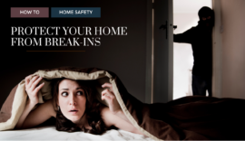 Protect your home from break ins