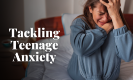 Tackling teenage anxiety
