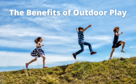 The Benefits of Outdoor Play for Children